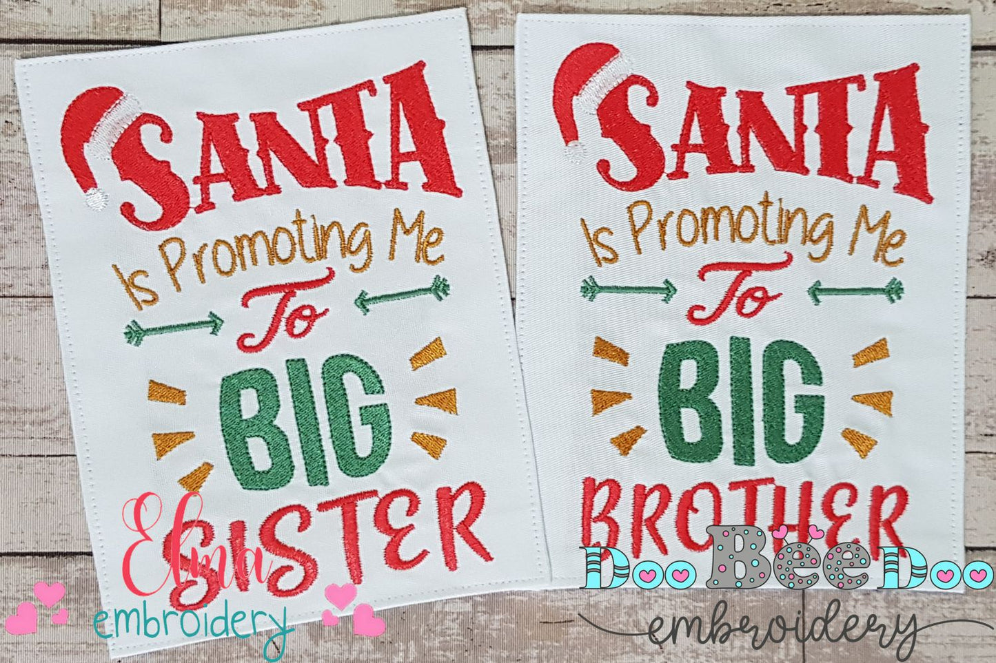 Santa is Promoting me to Big Sister and Brother - Set of 2 designs - Fill Stitch