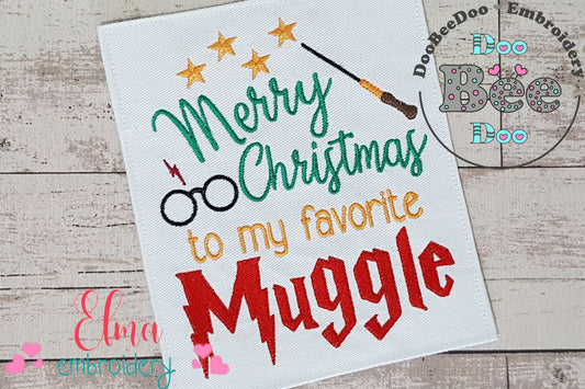 Merry Christmas to my Favorite Muggle - Fill Stitch - Machine Embroidery Design