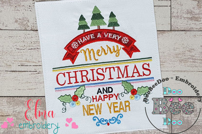 Have a Very Merry Christmas and Happy New Year - Applique - Machine Embroidery Design