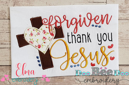Easter Cross Forgiven Thank you Jesus - Applique - Machine Embroidery Design