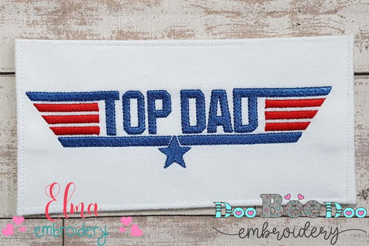 Top Dad - Fill Stitch - Machine Embroidery Design