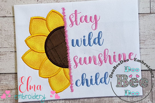 Sunflower Stay Wild Sunshine Child - Applique