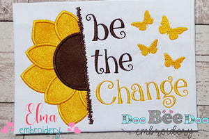Sunflower Be The Change - Applique Embroidery