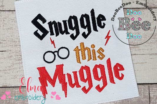 Snuggle this Muggle - Fill Stitch - Machine Embroidery Design