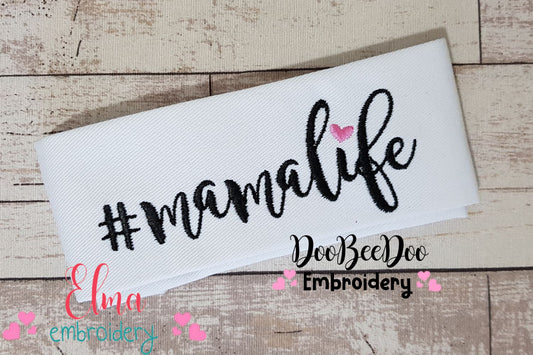 #Mamalife Mama Life - Fill Stitch-Machine Embroidery-Design