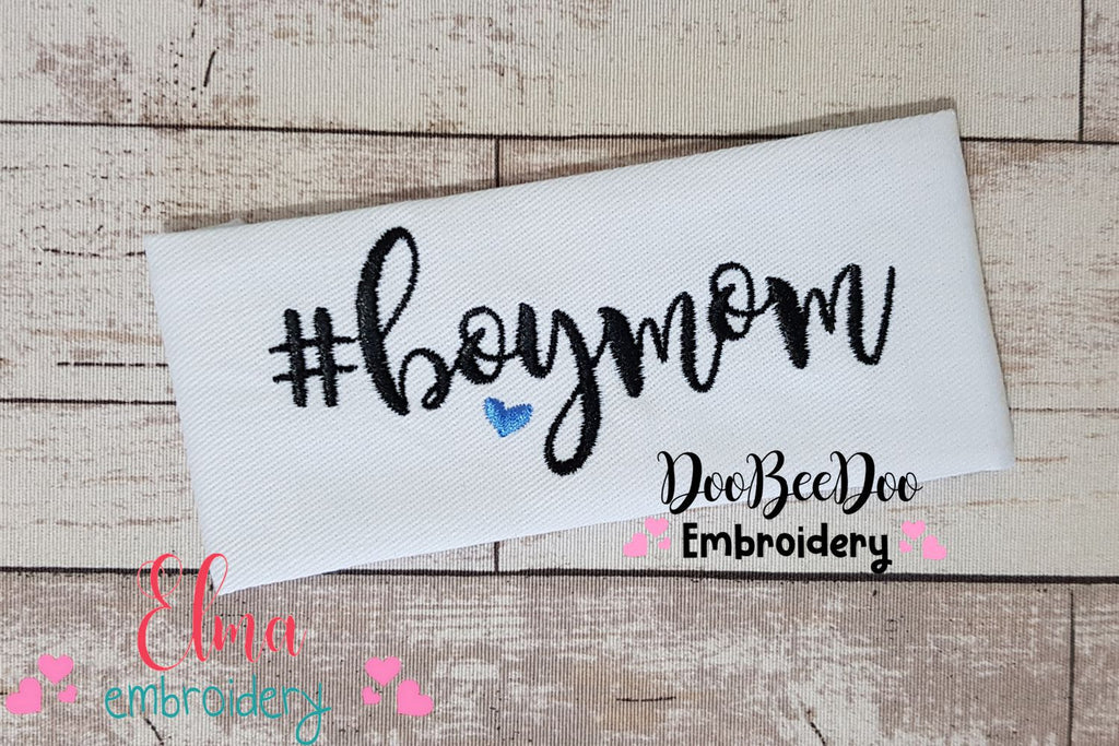 #Boymom Boy Mom - Fill Stitch - Machine Embroidery Design