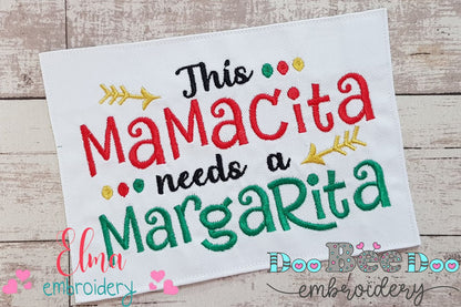 This Mamacita needs a Margarita - Fill Stitch