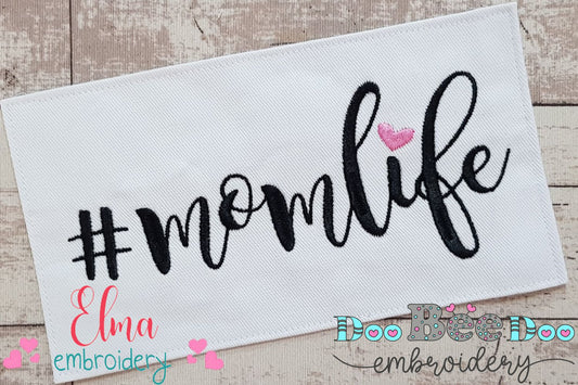 #Momlife Mom Life - Fill Stitch - Machine Embroidery Design