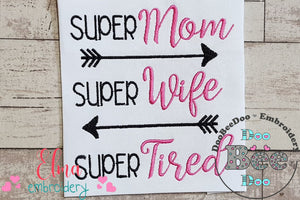 Super Mom Super Wife Super Tired - Fill Stitch