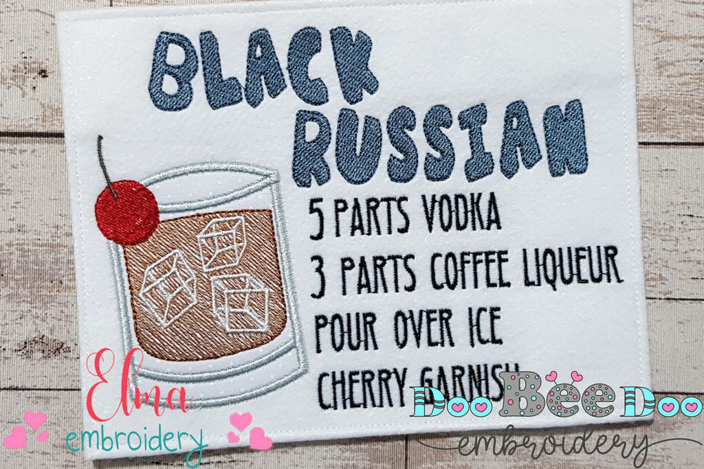 Black Russian Recipe - Applique - Machine Embroidery Design