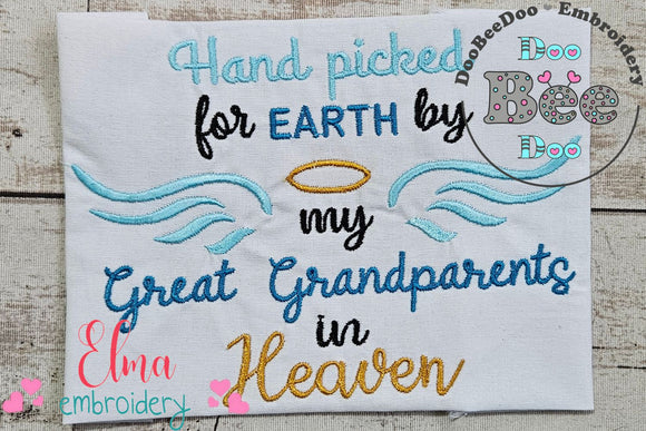Hand Picked for Earth by my Great Grandparents in Heaven - Fill Stitch