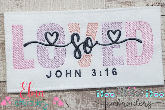 So Loved Christian Easter - Fill Stitch - Machine Embroidery Design