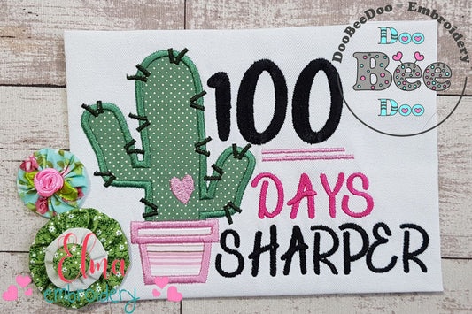 100 Days Sharper Cactus - Applique - Machine Embroidery Design