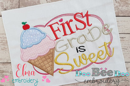 First Grade is Sweet - Applique