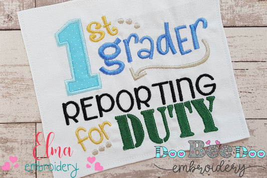 1st Grader Reporting for Duty - Applique-Machine Embroidery Design