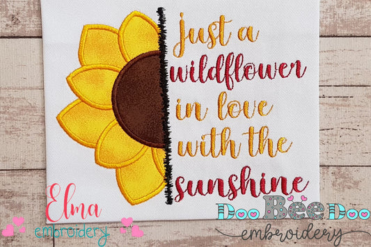Just a Wildflower in Love with the Sunshine - Applique