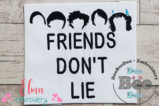 Friends Don't Lie - Fill Stitch