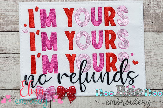 Funny Love Quote – I'm Yours No Refunds 💘 – Sketch Stitch – Machine Embroidery Design