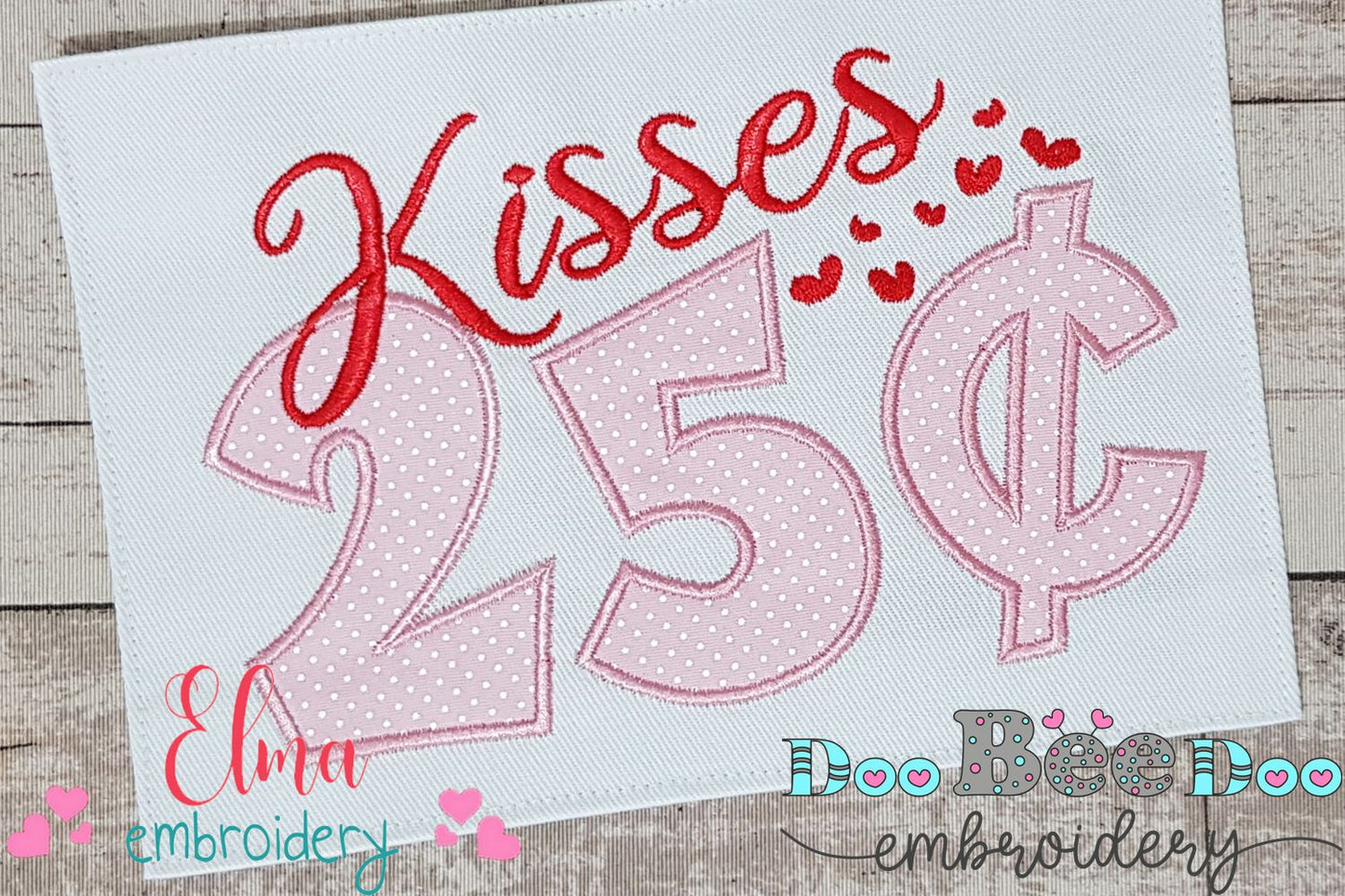 Kisses 25 Cents - Applique