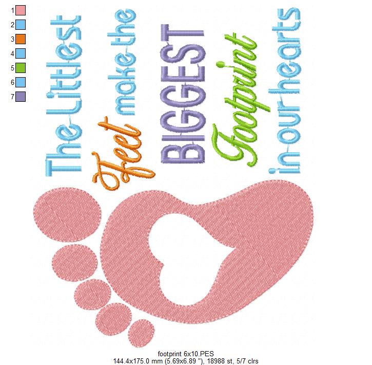 The Littlest Feet make the Biggest Footprint in our Hearts - Fill Stitch