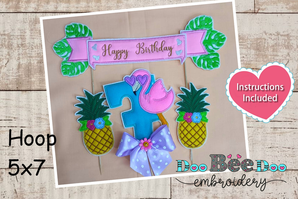 Flamingo and Pineapple Cake Topper Birthday Numbers 1-11 - ITH Project - Machine Embroidery Design