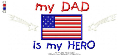 My Dad is my Hero - Fill Stitch - Machine Embroidery Design