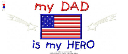 My Dad is my Hero - Fill Stitch - Machine Embroidery Design
