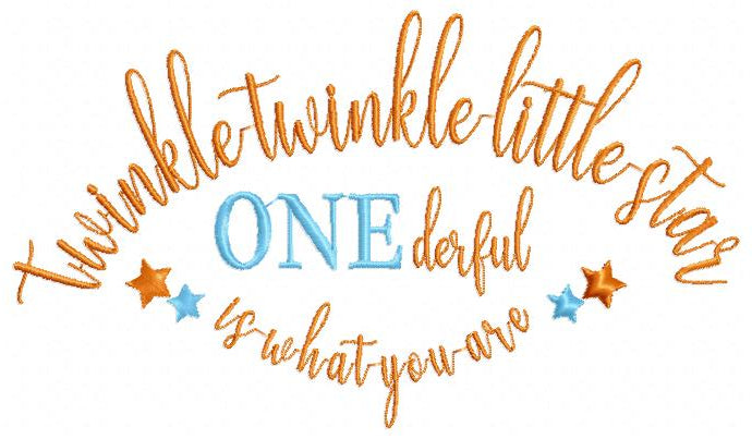 Twinkle Twinkle Little Star One derfull is what you are - Fill Stitch